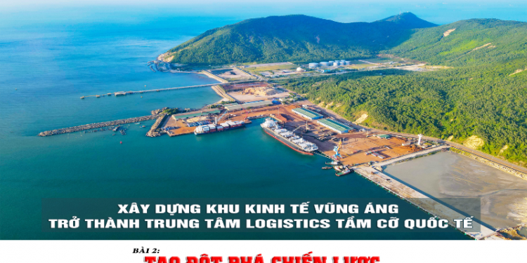 Xây dựng Khu kinh tế Vũng Áng trở thành trung tâm Logistics tầm cỡ quốc tế